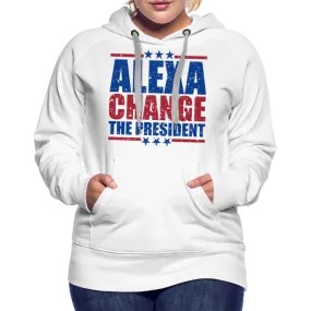 Alexa Change the President Women’s Premium Hoodie