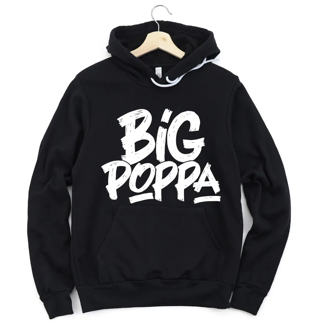 Big Poppa Father/Dad Hooded Sweatshirt