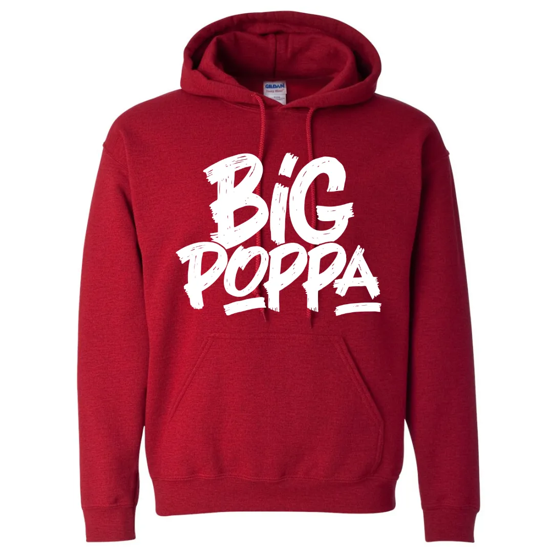 Big Poppa Father/Dad Hooded Sweatshirt