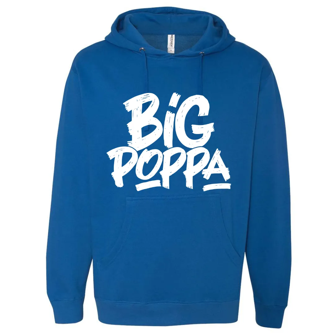 Big Poppa Father/Dad Hooded Sweatshirt