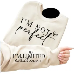 "NEW" HOODIE - "I'M NOT PERFECT I'M LIMITED EDITION" - CREAM - LARGE